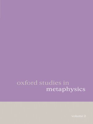 cover image of Oxford Studies in Metaphysics Volume 2